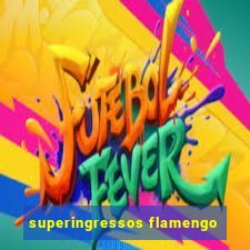 superingressos flamengo